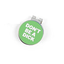New Birdie Girl "Don't Be a Dick " Ball Marker Hat Clip-1